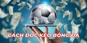 Tỷ Lệ Kèo Châu Á Giúp Hiểu Rõ Hơn Về Trò Chơi Cược