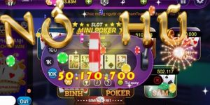 Cách Quay Mini Poker Nổ Hũ - Hướng Dẫn Chơi Cụ Thể Nhất